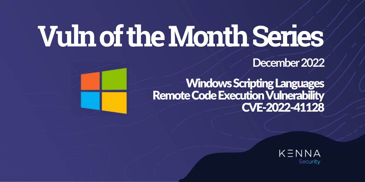 DECEMBER Vuln of the Month: CVE-2022-41128